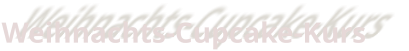 Weihnachts-Cupcake-Kurs
