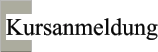 Kursanmeldung